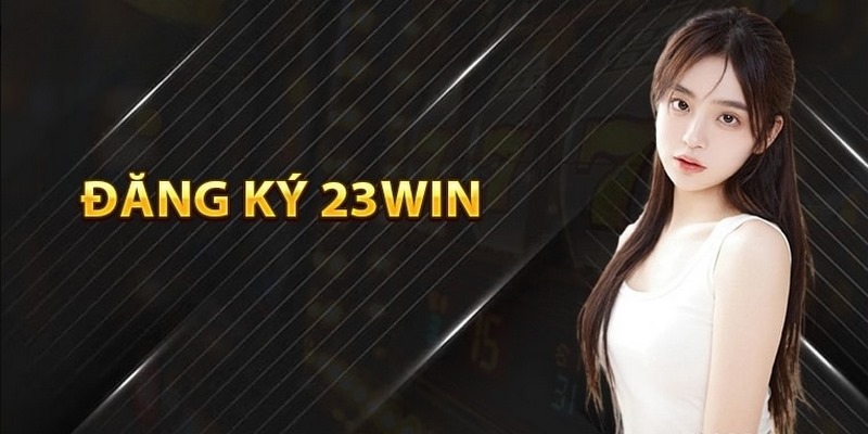 Đồng ý với điều khoản là bước bắt buộc trong quy trình đăng ký 23Win Đồng ý với điều khoản là bước bắt buộc trong quy trình đăng ký 23Win